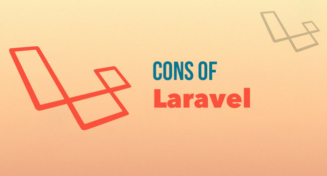 Cons of Laravel