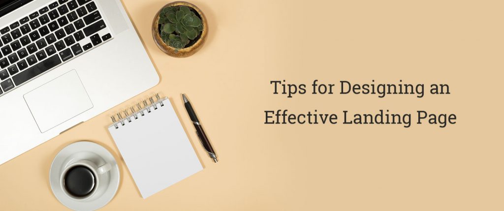 Tips for Designing an Effective Landing Page