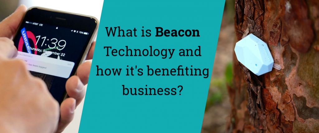 What is Beacon Technology and how it's benefiting business?