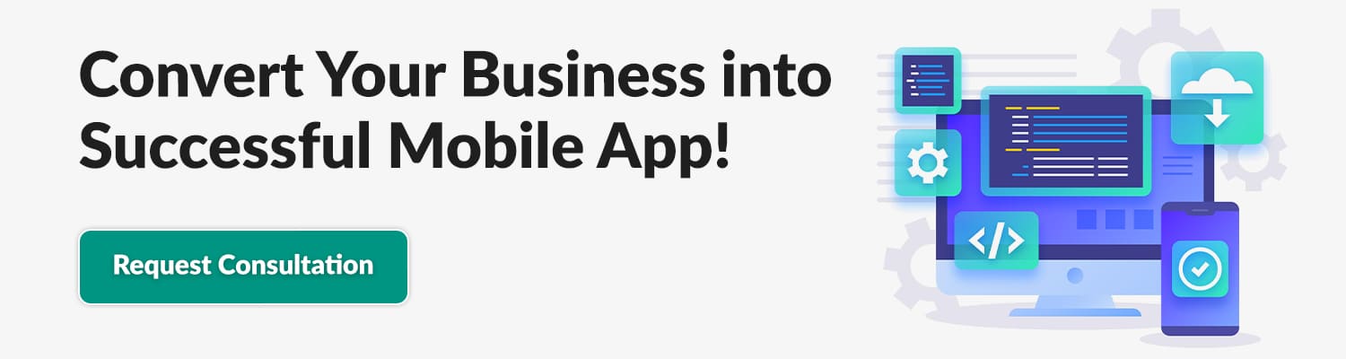 Convert-Your-Business-into-Successful-Mobile-App!