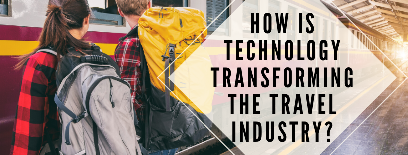 How is technology transforming the Travel Industry?
