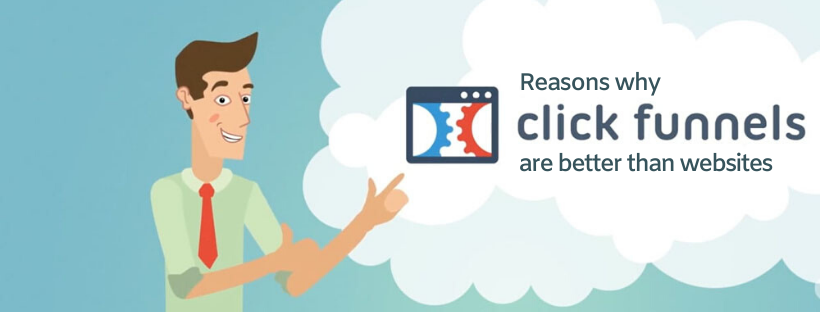 Reasons why clickfunnels are better than websites