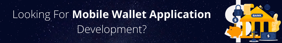 Looking For Mobile Wallet Application Development