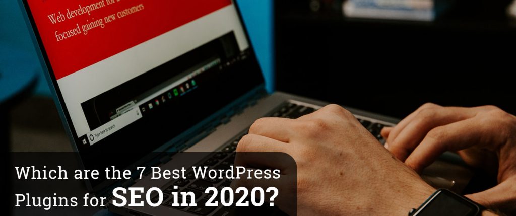 Which are the 7 Best WordPress Plugins for SEO in 2020?