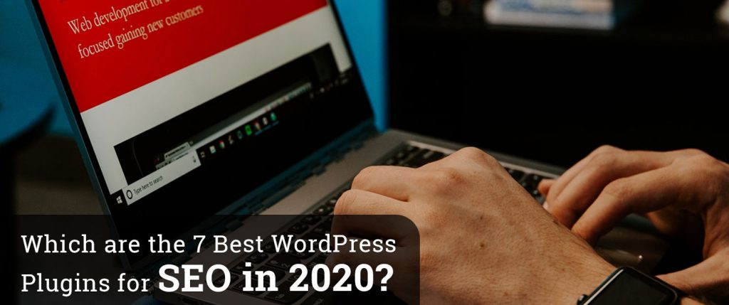 Which are the 7 Best WordPress Plugins for SEO in 2020?