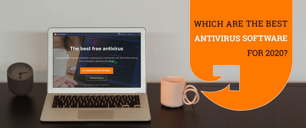 Which are the Best Antivirus Software for 2020?