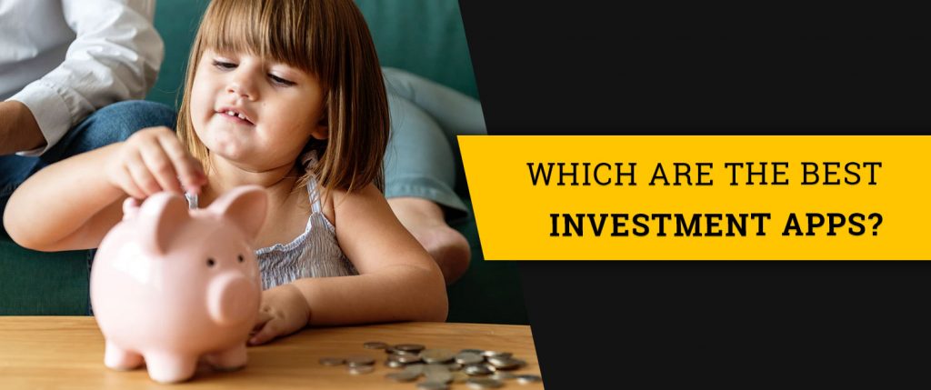 Which are the Best Investment Apps?