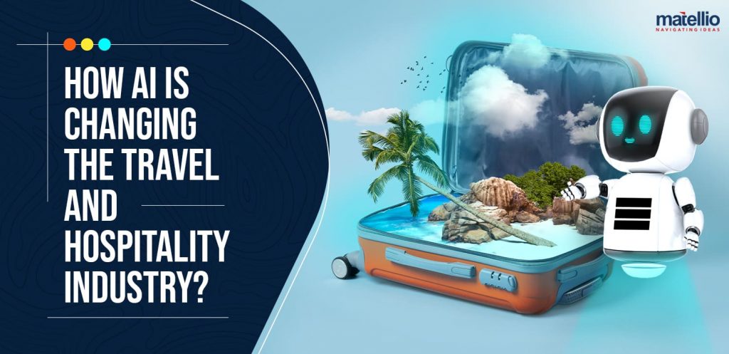 How-AI-is-Changing-the-Travel-and-Hospitality-Industry