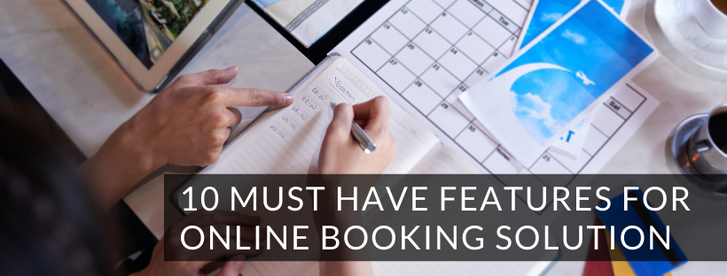 10 Must-Have Features for Online Booking Solution