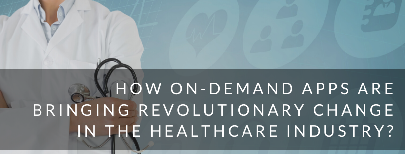 Healthcare On demand Mobile Applications