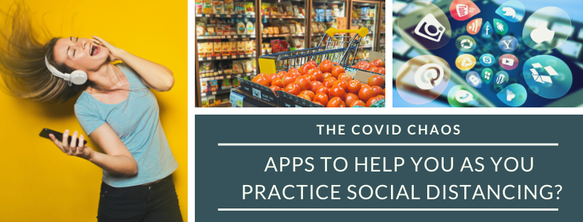The Covid Chaos Apps to Help You as You Practice Social Distancing