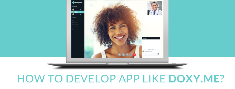 How To Develop An App Like Doxy Me