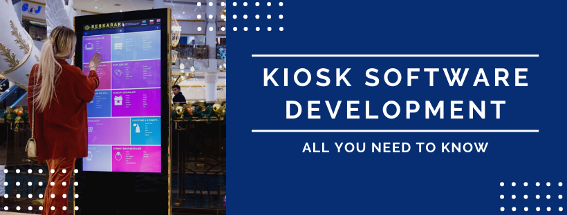 Kiosk Software Development