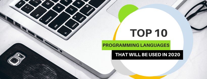 Top 10 Programming Languages that will be Used in 2020