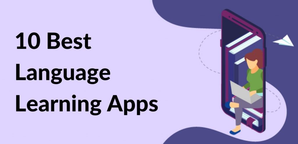 10 Best Language Learning Apps