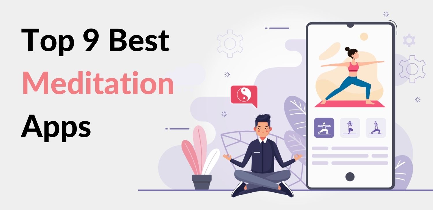 Top 9 Best Meditation Apps