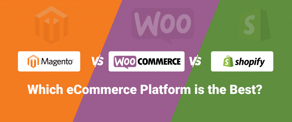 Magento vs WooCommerce vs Shopify : Which eCommerce Platform is the Best?