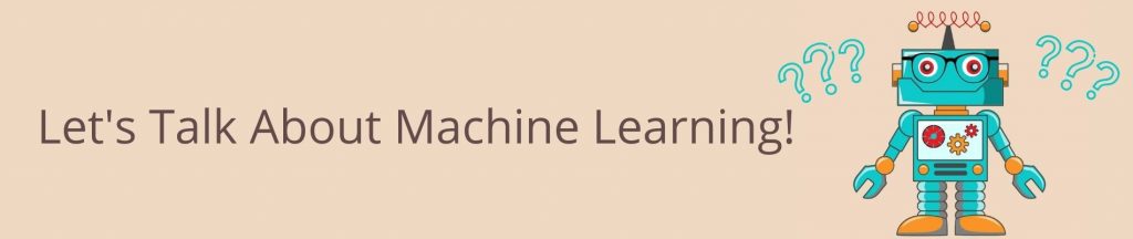 What is Machine Learning?