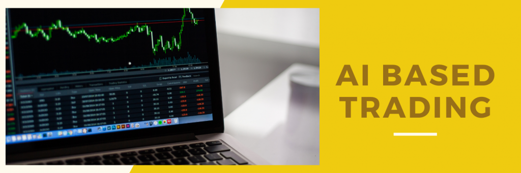 AI BASED TRADING