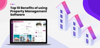 Top 10 Benefits of using Property Management Software