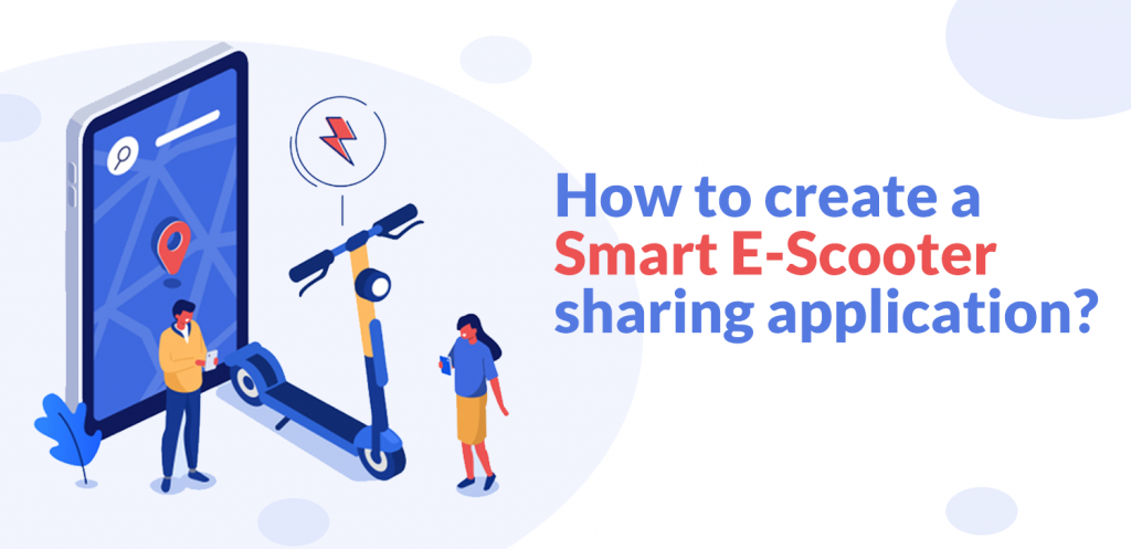 how-much-does-it-cost-to-create-a-smart-scooter-sharing-app