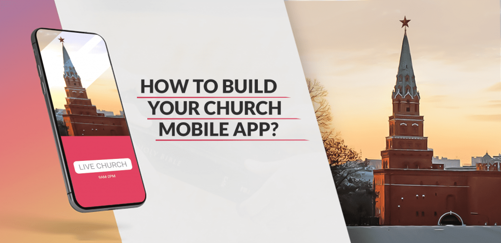 How to Build Your Church Mobile App
