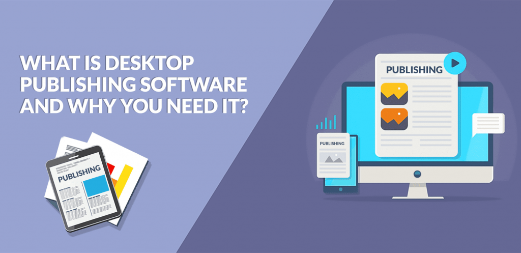 What-is-Desktop-Publishing-Software-and-Why-you-need-it