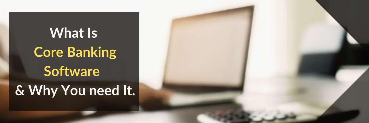 Custom-core-banking-software-solutions-development