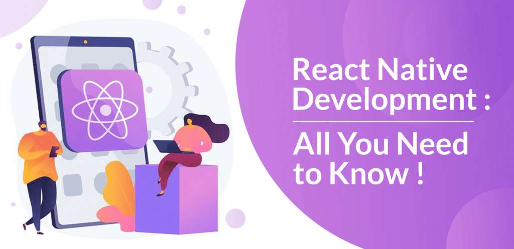 react-native-development-all-you-need-to-know