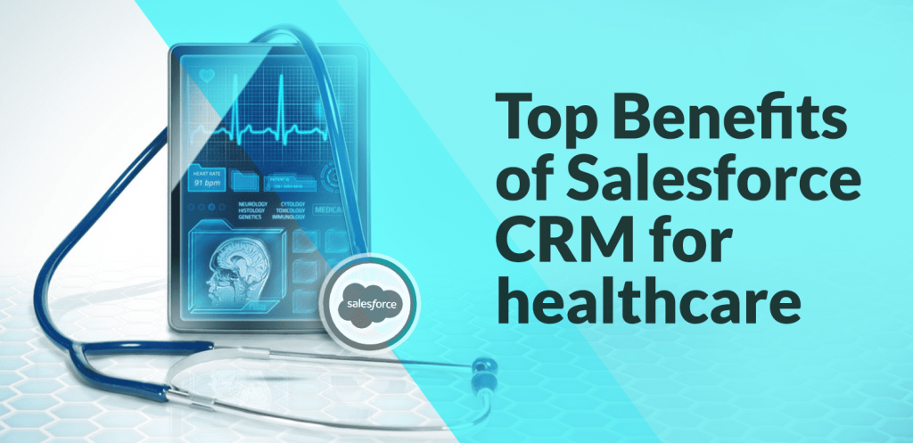 Top-Benefits-of-Salesforce-CRM-for-healthcare
