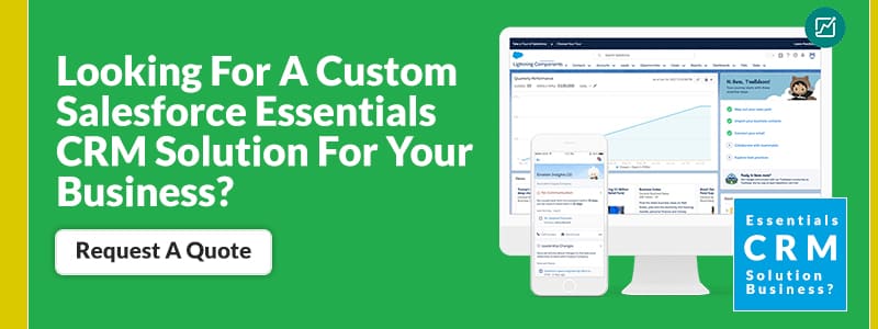 Looking-For-A-Custom-Salesforce-Essentials-CRM-Solution-For-Your-Business