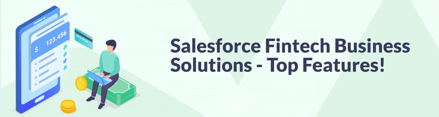Salesforce-Fintech-Business-Solutions-Top-Features