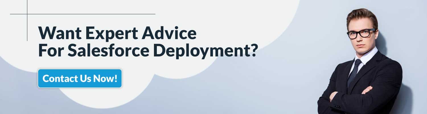 Want-Expert-Advice-For-Salesforce-Deployment