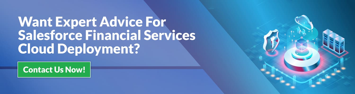 Want-Expert-Advice-For-Salesforce-Financial-Services-Cloud-Deployment