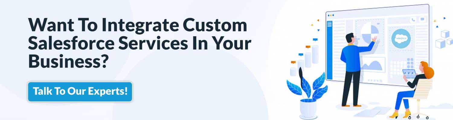 Want-To-Integrate-Custom-Salesforce-Services-In-Your-Business