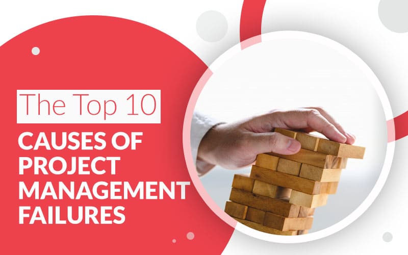 The-Top-10-Causes-of-Project-Management-Failures