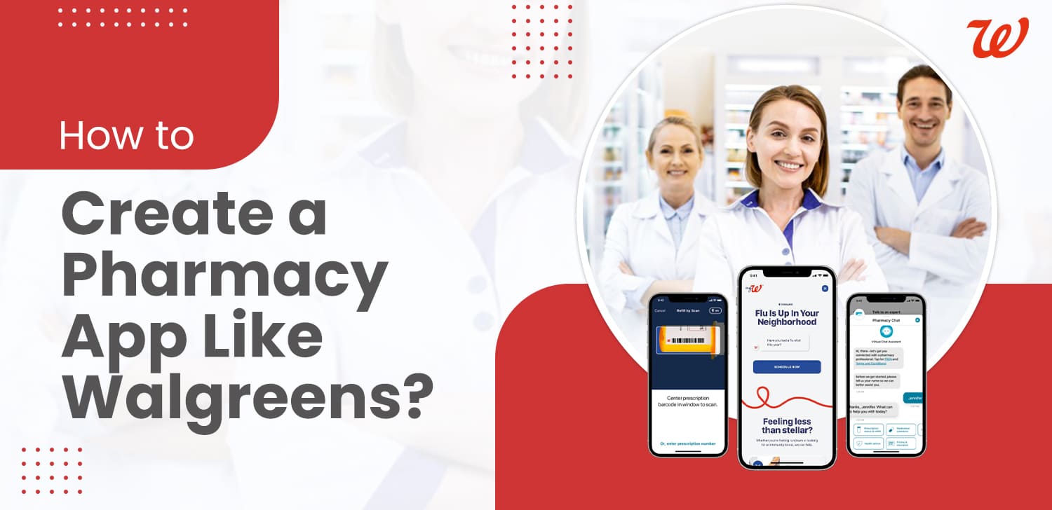 How to Create a Pharmacy App Like Walgreens? Matellio Inc