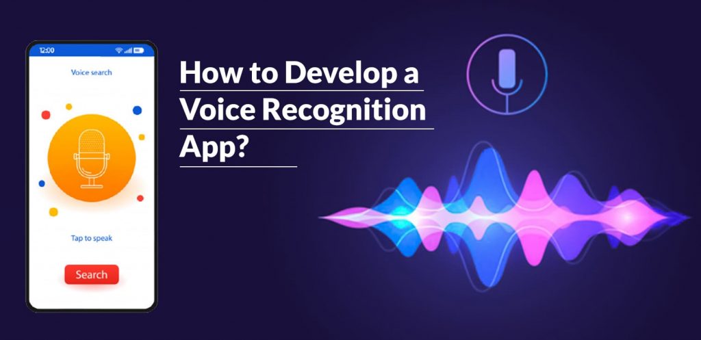How to develop a voice recognition app