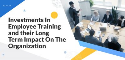 Investments-In-Employee-Training-and-their-Long-Term-Impact-On-The-Organization
