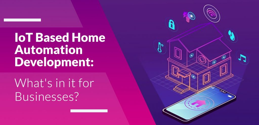 IoT-Based Home Automation Development