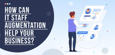 How Can IT Staff Augmentation Help Your Business
