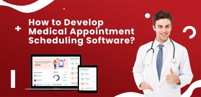 Develop Medical Appointment Scheduling Software