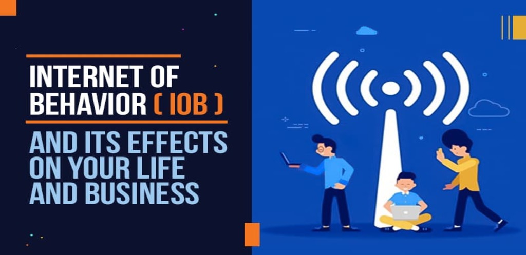 Internet-of-Behavior-IoB-And-Its-Effects-on-Your-Life-and-Business