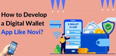 How to Develop a Digital Wallet App Like Novi