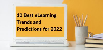 10 Best eLearning Trends and Predictions for 2022