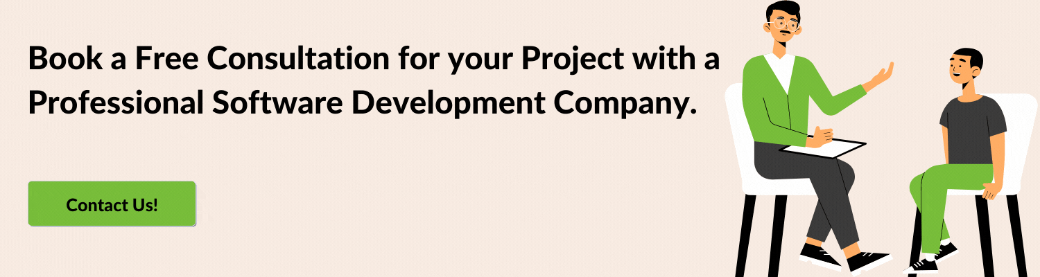Book A Free Consultation For Your Project With Professional Software Development Company.