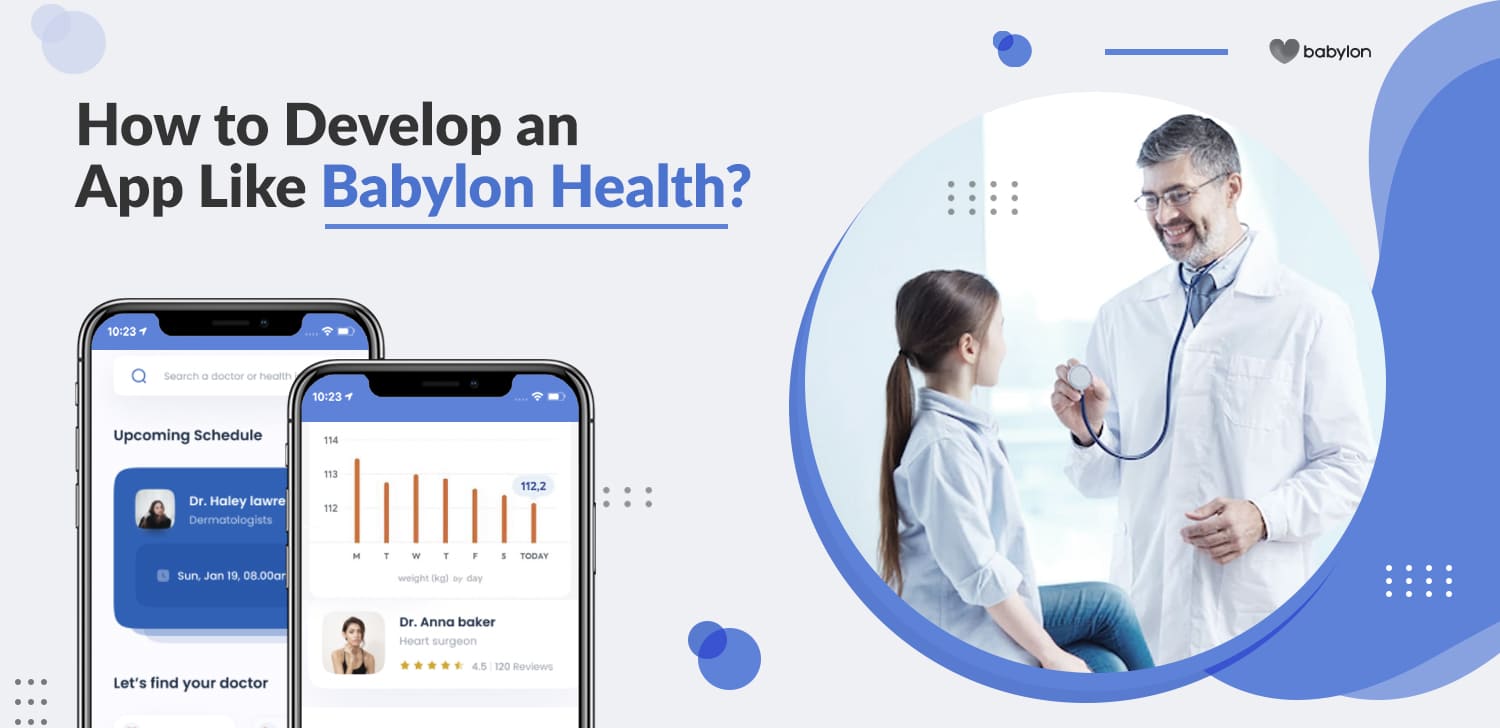 How to Develop an App Like Babylon Health? Matellio Inc