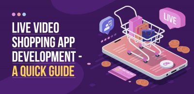 Live-Video-Shopping-App-Development - -A-Quick-Guide