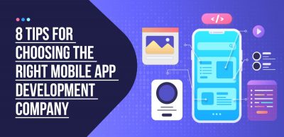 8-Tips-for-Choosing-the-Right-Mobile-App-Development-Company