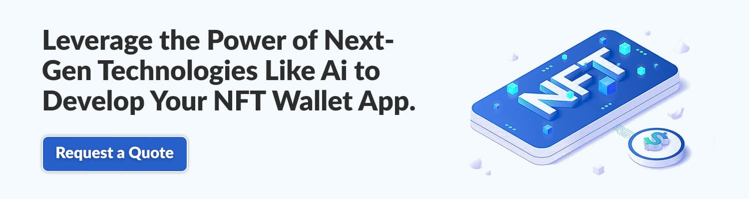 Leverage-the-Power-of-Next-Gen-Technologies-Like-Ai-to-Develop-Your-NFT-Wallet-App